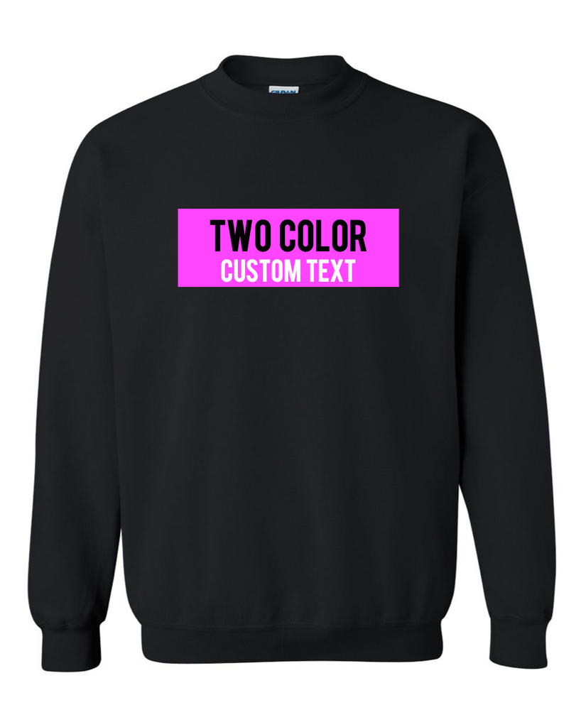 Custom Two Color Sweatshirt