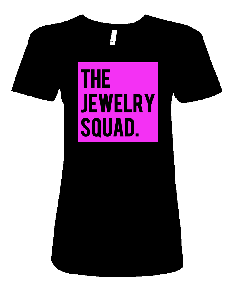 The Jewelry Squad Statement T-Shirt Ladies Fitted