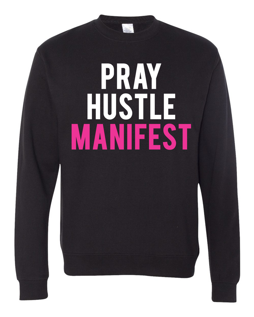 Pray Hustle Manifest Sweatshirt (Pink)
